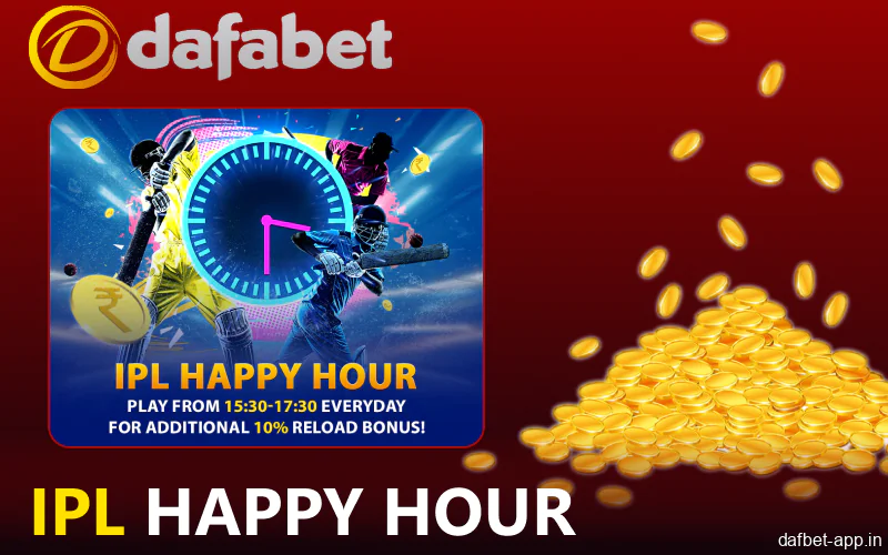 IPL Happy Hour bouns in Dafabet app