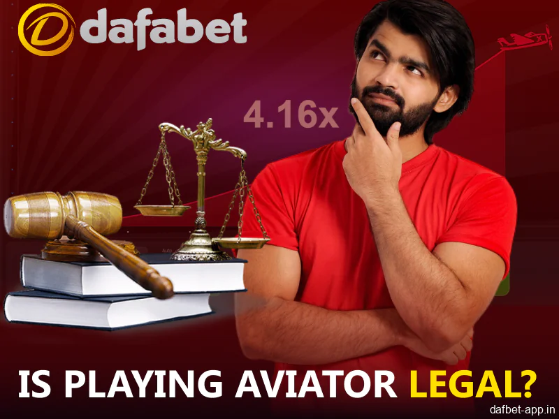 Information about Dafabet app Aviator game legal status in India