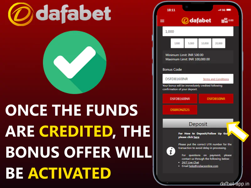 Once the funds are credited, the bonus offer will be activated in Dafabet app