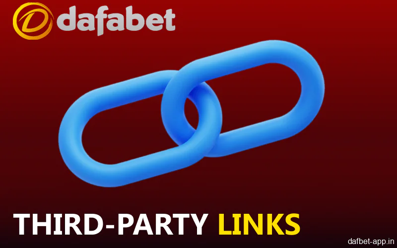 Dafabet app policies regarding third-party links